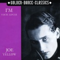 Joe Yellow - I'm Your Lover (Vocal)