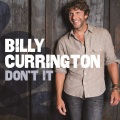 Billy Currington - Don't It