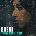 Erene - Think About You