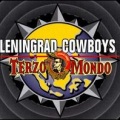 Leningrad Cowboys - There's Someone Smiling Down on Me