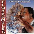 Floyd Miles - Mountain to Climb