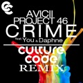 Culture Code、Avicii、Project 46、You & Daphne - Crime
