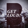 Get Loud! (Original Mix)