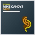 MDK、Mike Candys - T-Rex (Mdk Recut)