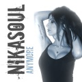 Nikasoul - Anymore (Edit)
