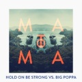 Hold On Be Strong (Matoma Remix)