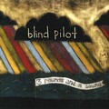 Blind Pilot - The Story I Heard