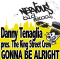 danny tenaglia - Gonna Be Alright (Muted Dub)