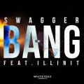 Swagger、Illinit - Bang