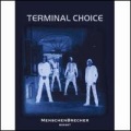 Terminal Choice - Be Like Me