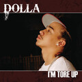 DOLLA - I'm Tore Up