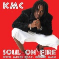 KMC - Soul On Fire (Can-Con Remix)