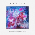 Kastle、Lotti - Anything's Possible
