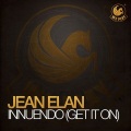 Jean Elan - Innuendo (Get It On)