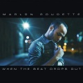Marlon Roudette - When the Beat Drops Out