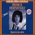 Patrick Hernandez - Born to Be Alive