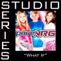 purenrg - What If (Low Key w/o  Background Vocals)