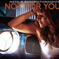 Natalie Bassingthwaighte - Not For You (Radio Mix)