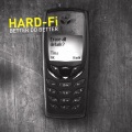 Hard-Fi - Better Do Better (Radio Edit)