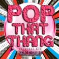 Caked Up - Pop that thang (Original Mix)