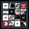 Only Love Can Save Me (Main Mix)