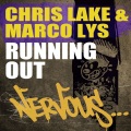 Chris Lake、Marco Lys、Chris Laker - Running Out (Sabb & PRC Freaks' Freaking Out Mix)