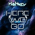 MADMIKEY - Here We Go