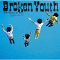 ブロークンユース(Broken Youth)