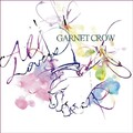 GARNET CROW - 恋することしかできないみたい