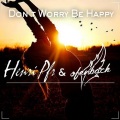 Don't Worry Be Happy !