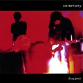 Ceremony - No Good For You