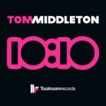 tom middleton - 10:10 (Original Mix)