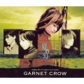 GARNET CROW - 夏の幻