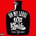 Wiz Khalifa、Too $hort - On My Level