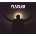 Placebo - wouldnt it be good