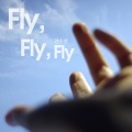 Fly, Fly, Fly