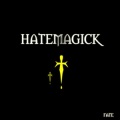Hatemagick - Candescent eyes of immortality