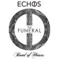 Echos、Band of Horses - The Funeral (Echos Remix)