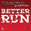 Nadia Ali、Tocadisco - Better Run (radio edit)