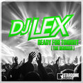 DJ Lex - Ready for Tonight