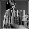 Le Youth、JackLNDN - TOUCH (jackLNDN Remix)