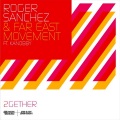Far East Movement、Roger Sanchez - 2gether