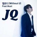 JQ、Nuol - 멜로디 (Without U)