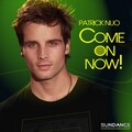 Patrick Nuo - Come On Now