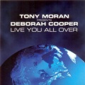 Live You All Over (Tony Moran + Warren Rigg Radio Edit)