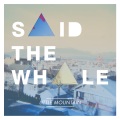 Said the Whale - Lover/Friend