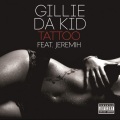 Gillie Da Kid、Jeremih - Tattoo