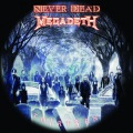 Megadeth - Never Dead