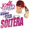 jose de rico、danny romero、Fito Blanko - Soltera