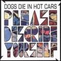 Dogs Die in Hot Cars - Godhopping